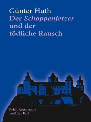 cover image of Der Schoppenfetzer und der tödliche Rausch